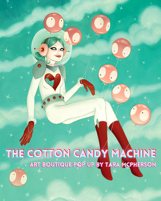 Tara McPherson Pop Up Opening Event, Saturday Feb 15th